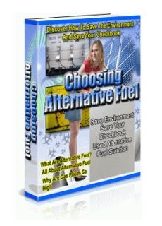 Choosing Alternative Fuel Choosing Alternative Fuel