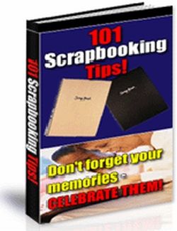 101 Scrapbooking Tips (PLR) 101 Scrapbooking Tips (PLR)