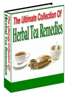 The Ultimate Collection of Herbal Tea Remedies