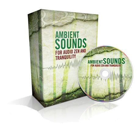 Ambient Sounds For Audio Zen & Tranquility (MP3) Ambient Sounds For Audio Zen & Tranquility (MP3)
